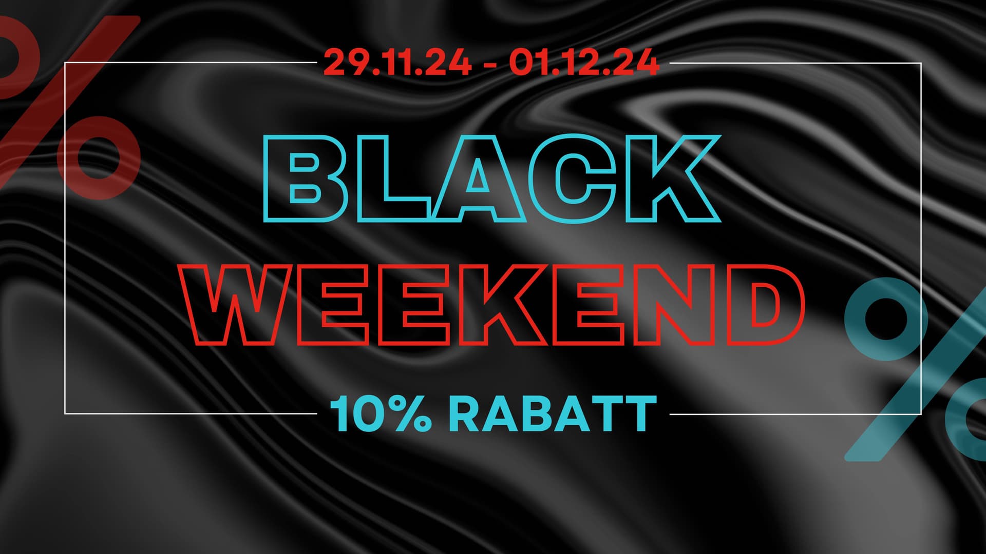 Black Weekend 10%
